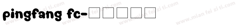 pingfang fc字体转换